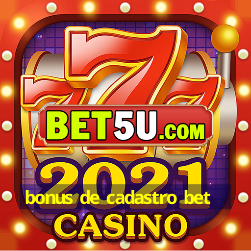 bonus de cadastro bet